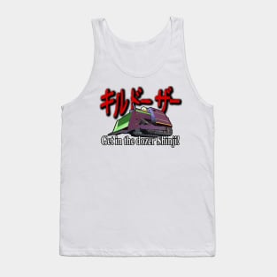 Get in the Dozer Shinji! Tank Top